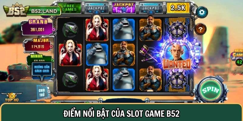 Slot Game B52 CLUB 2 Điểm nổi bật của slot game B52 club