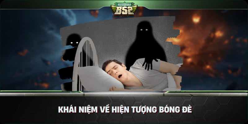 Khái niệm về hiện tượng bóng đè